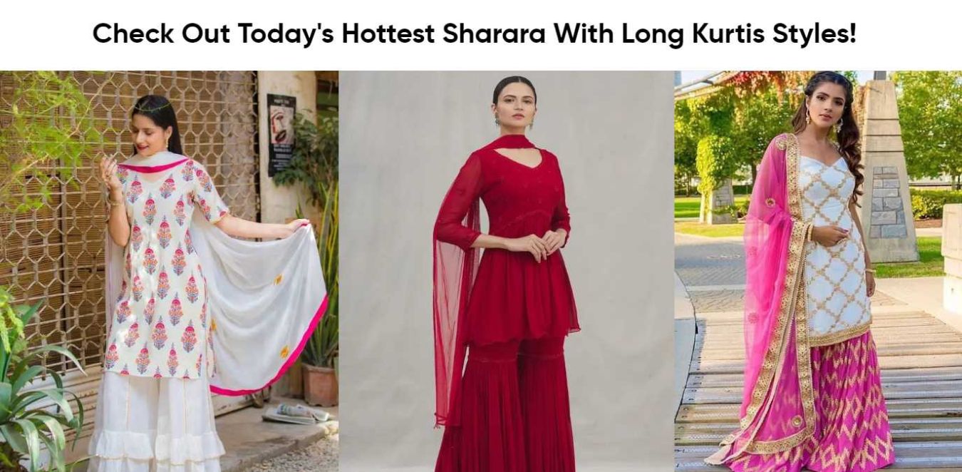 Check Out Today's Hottest Sharara With Long Kurtis Styles!